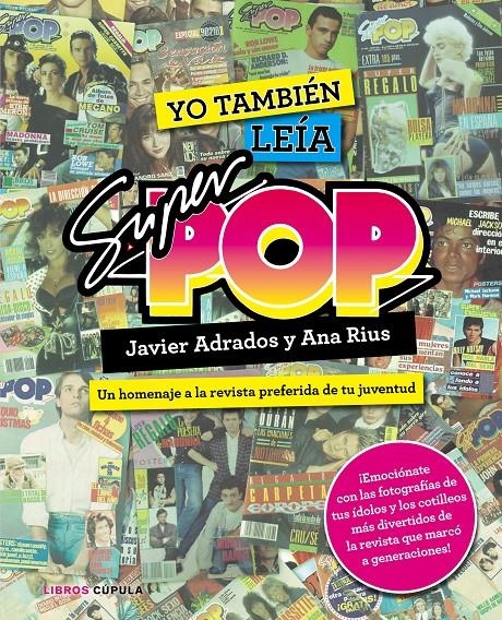 YO TAMBIÉN LEÍA SÚPER POP | 9788448021955 | ADRADOS, JAVIER/RIUS, ANA | Llibreria Online de Banyoles | Comprar llibres en català i castellà online