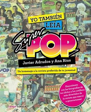 YO TAMBIÉN LEÍA SÚPER POP | 9788448021955 | ADRADOS, JAVIER/RIUS, ANA | Llibreria L'Altell - Llibreria Online de Banyoles | Comprar llibres en català i castellà online - Llibreria de Girona