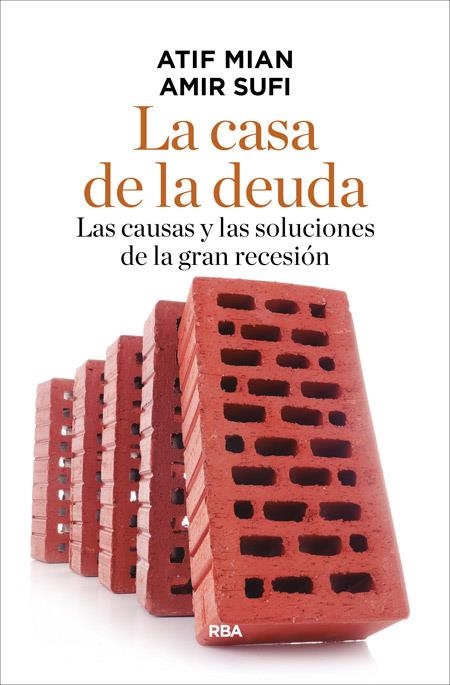 LA CASA DE LA DEUDA | 9788490565254 | MIAN , ATIF/SUFI , AMIR | Llibreria L'Altell - Llibreria Online de Banyoles | Comprar llibres en català i castellà online - Llibreria de Girona