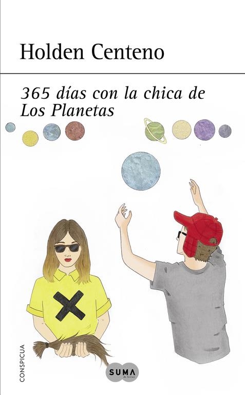 365 DÍAS CON LA CHICA DE LOS PLANETAS | 9788483657935 | CENTENO,HOLDEN | Llibreria L'Altell - Llibreria Online de Banyoles | Comprar llibres en català i castellà online - Llibreria de Girona