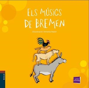 MÚSICS DE BREMEN, ELS | 9788447930333 | CONTE POPULAR | Llibreria Online de Banyoles | Comprar llibres en català i castellà online
