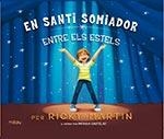 SANTI SOMIADOR ENTRE ELS ESTELS, EN | 9788416434145 | MARTIN, RICKY | Llibreria L'Altell - Llibreria Online de Banyoles | Comprar llibres en català i castellà online - Llibreria de Girona