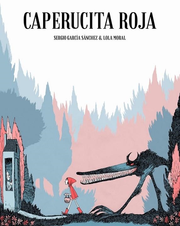 CAPERUCITA ROJA | 9788416507054 | MORAL RUZ, MARÍA DOLORES | Llibreria L'Altell - Llibreria Online de Banyoles | Comprar llibres en català i castellà online - Llibreria de Girona