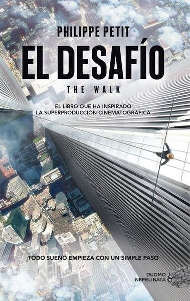 THE WALK. EL DESAFIO | 9788416261833 | PHILIPPE PETIT | Llibreria L'Altell - Llibreria Online de Banyoles | Comprar llibres en català i castellà online - Llibreria de Girona