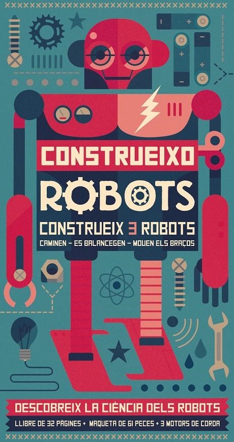 CONSTRUEIXO ROBOTS | 9788416368310 | LAROUSSE EDITORIAL | Llibreria Online de Banyoles | Comprar llibres en català i castellà online
