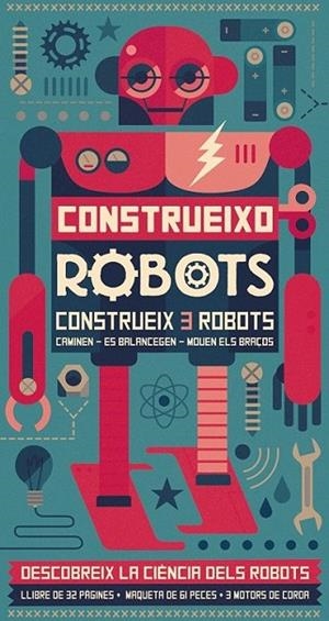 CONSTRUEIXO ROBOTS | 9788416368310 | LAROUSSE EDITORIAL | Llibreria L'Altell - Llibreria Online de Banyoles | Comprar llibres en català i castellà online - Llibreria de Girona