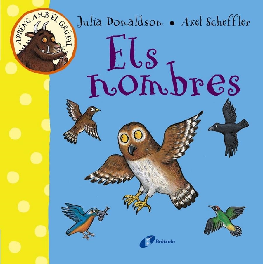 APRENC AMB EL GRÚFAL. ELS NOMBRES | 9788499066080 | DONALDSON, JULIA | Llibreria L'Altell - Llibreria Online de Banyoles | Comprar llibres en català i castellà online - Llibreria de Girona