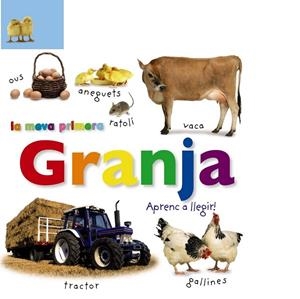 MEVA PRIMERA GRANJA. APRENC A LLEGIR!, LA | 9788499066561 | VV. AA. | Llibreria Online de Banyoles | Comprar llibres en català i castellà online