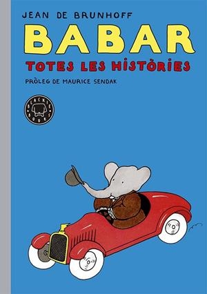 BABAR. TOTES LES HISTÒRIES | 9788416290048 | DE BRUNHOFF, JEAN | Llibreria L'Altell - Llibreria Online de Banyoles | Comprar llibres en català i castellà online - Llibreria de Girona