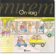 MIREM ON VAIG | 9788424613068 | RIBAS, TERESA\CASADEMUNT, PILAR | Llibreria L'Altell - Llibreria Online de Banyoles | Comprar llibres en català i castellà online - Llibreria de Girona