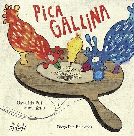 PICA GALLINA | 9788494265983 | FELIPE ROYO, FERNANDO | Llibreria L'Altell - Llibreria Online de Banyoles | Comprar llibres en català i castellà online - Llibreria de Girona