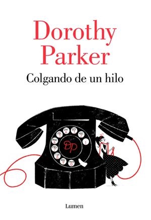 COLGANDO DE UN HILO | 9788426402394 | PARKER, DOROTHY | Llibreria Online de Banyoles | Comprar llibres en català i castellà online
