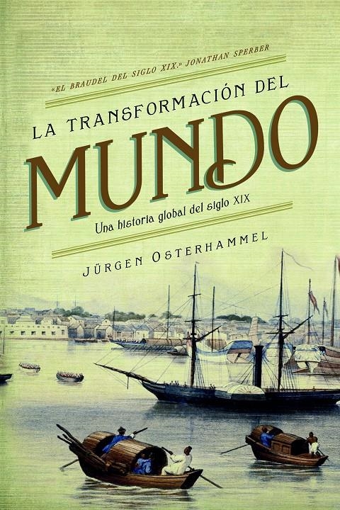 LA TRANSFORMACIÓN DEL MUNDO | 9788498928693 | JÜRGEN OSTERHAMMEL | Llibreria Online de Banyoles | Comprar llibres en català i castellà online