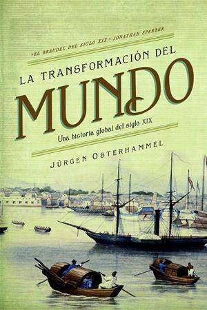 LA TRANSFORMACIÓN DEL MUNDO | 9788498928693 | JÜRGEN OSTERHAMMEL | Llibreria L'Altell - Llibreria Online de Banyoles | Comprar llibres en català i castellà online - Llibreria de Girona