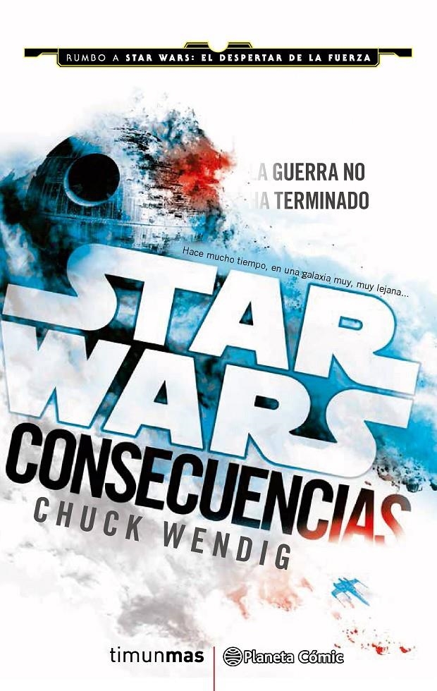 STAR WARS CONSECUENCIAS | 9788416401703 | CHUCK WENDIG | Llibreria Online de Banyoles | Comprar llibres en català i castellà online