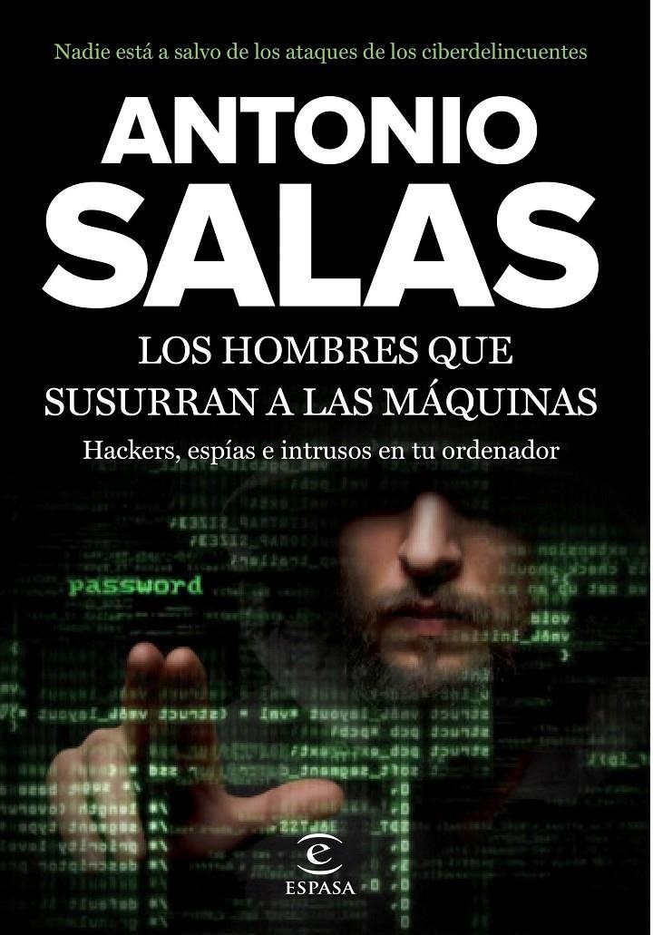 LOS HOMBRES QUE SUSURRAN A LAS MÁQUINAS | 9788467046212 | ANTONIO SALAS | Llibreria Online de Banyoles | Comprar llibres en català i castellà online