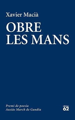 OBRE LES MANS | 9788429774726 | XAVIER MACIÀ COSTA | Llibreria L'Altell - Llibreria Online de Banyoles | Comprar llibres en català i castellà online - Llibreria de Girona