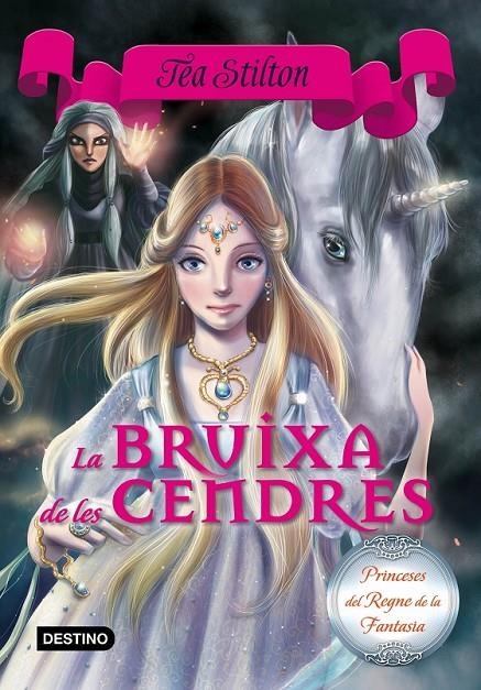 BRUIXA DE LES CENDRES | 9788416519088 | TEA STILTON | Llibreria Online de Banyoles | Comprar llibres en català i castellà online