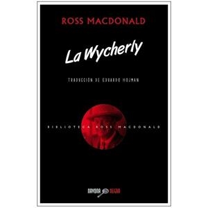 WICHERLY, LA | 9788416259335 | MCDONALD, ROSS | Llibreria L'Altell - Llibreria Online de Banyoles | Comprar llibres en català i castellà online - Llibreria de Girona