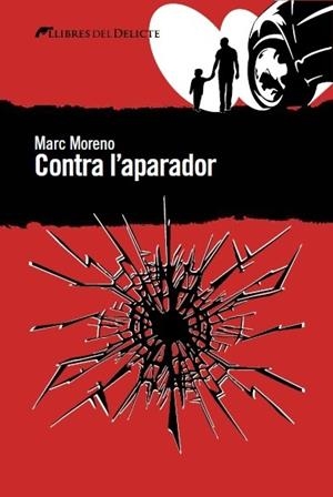 CONTRA L'APARADOR | 9788494374951 | MORENO, MARC | Llibreria L'Altell - Llibreria Online de Banyoles | Comprar llibres en català i castellà online - Llibreria de Girona