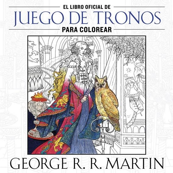 EL LIBRO OFICIAL DE JUEGO DE TRONOS PARA COLOREAR | 9788401016998 | MARTIN,GEORGE R. R. | Llibreria L'Altell - Llibreria Online de Banyoles | Comprar llibres en català i castellà online - Llibreria de Girona