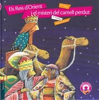 ELS REIS D'ORIENT I EL MISTERI DEL CAMELL PERDUT - RÚSTICA | 9788447930470 | BOHER FRIGOLA, JOAN | Llibreria Online de Banyoles | Comprar llibres en català i castellà online