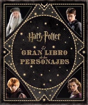 HARRY POTTER. EL GRAN LIBRO DE LOS PERSONAJES | 9788467920239 | Llibreria L'Altell - Llibreria Online de Banyoles | Comprar llibres en català i castellà online - Llibreria de Girona