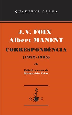 CORRESPONDENCIA (1952-1985) | 9788477275695 | FOIX, J.V./MANENT, ALBERT | Llibreria Online de Banyoles | Comprar llibres en català i castellà online