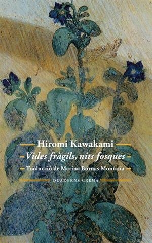 VIDES FRÀGILS, NITS FOSQUES | 9788477275671 | KAWAKAMI, HIROMI | Llibreria Online de Banyoles | Comprar llibres en català i castellà online