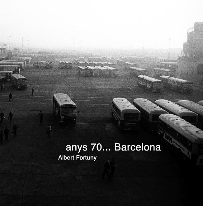 ANYS 70... BARCELONA | 9788494416613 | FORTUNY BOLADERAS, ALBERT | Llibreria L'Altell - Llibreria Online de Banyoles | Comprar llibres en català i castellà online - Llibreria de Girona