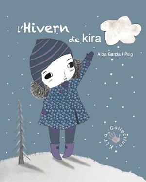 HIVERN DE KIRA, L' | 9788494416668 | GARCÍA PUIG, ALBA | Llibreria L'Altell - Llibreria Online de Banyoles | Comprar llibres en català i castellà online - Llibreria de Girona