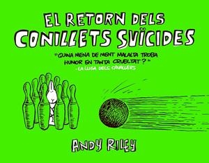 RETORN DELS CONILLETS SUÏCIDES, EL | 9788416251384 | RILEY, ANDY | Llibreria Online de Banyoles | Comprar llibres en català i castellà online