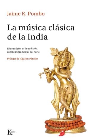 LA MÚSICA CLÁSICA DE LA INDIA | 9788499884691 | RODRÍGUEZ POMBO, JAIME | Llibreria L'Altell - Llibreria Online de Banyoles | Comprar llibres en català i castellà online - Llibreria de Girona