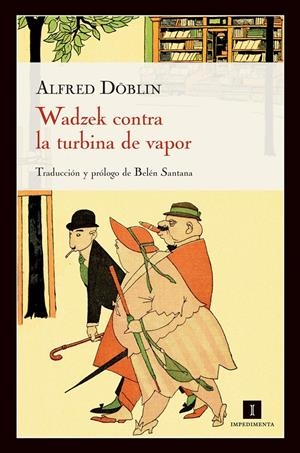 WADZEK CONTRA LA TURBINA DE VAPOR | 9788415130321 | DÖBLIN, ALFRED | Llibreria L'Altell - Llibreria Online de Banyoles | Comprar llibres en català i castellà online - Llibreria de Girona