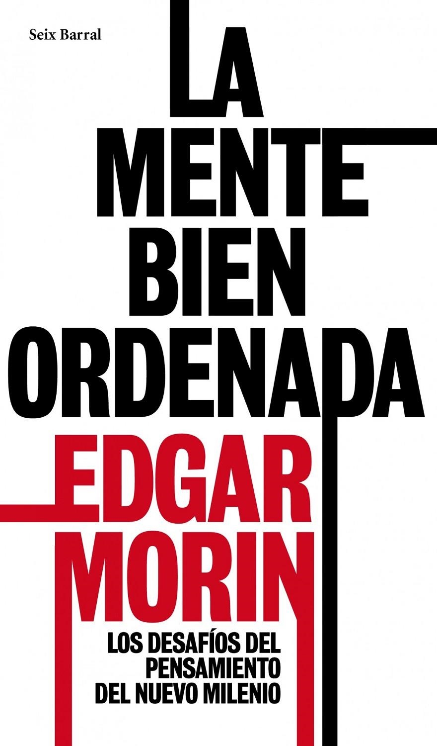 MENTE BIEN ORDENADA, LA | 9788432209161 | MORIN, EDGAR | Llibreria L'Altell - Llibreria Online de Banyoles | Comprar llibres en català i castellà online - Llibreria de Girona