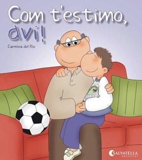 COM T'ESTIMO, AVI! | 9788484127284 | DEL RIO GALVE, CARMINA | Llibreria L'Altell - Llibreria Online de Banyoles | Comprar llibres en català i castellà online - Llibreria de Girona