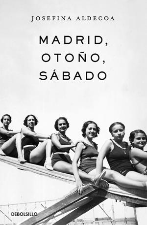 MADRID, OTOÑO, SÁBADO | 9788466331647 | ALDECOA, JOSEFINA | Llibreria L'Altell - Llibreria Online de Banyoles | Comprar llibres en català i castellà online - Llibreria de Girona