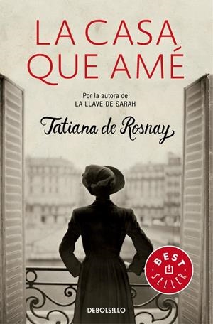 CASA QUE AMÉ, LA | 9788466331661 | DE ROSNAY, TATIANA | Llibreria L'Altell - Llibreria Online de Banyoles | Comprar llibres en català i castellà online - Llibreria de Girona