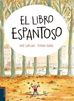 EL LIBRO ESPANTOSO | 9788414001394 | NOÉ CALARIN (FRANCÉS) | Llibreria Online de Banyoles | Comprar llibres en català i castellà online