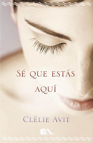 SÉ QUE ESTÁS AQUÍ | 9788466658201 | AVIT, CLÉLIE | Llibreria L'Altell - Llibreria Online de Banyoles | Comprar llibres en català i castellà online - Llibreria de Girona