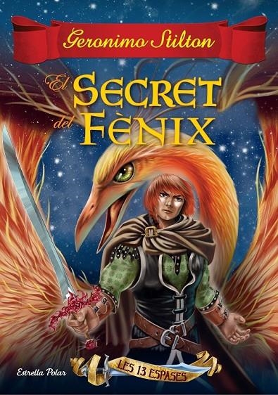 SECRET DEL FÈNIX, EL | 9788416519989 | STILTON, GERONIMO | Llibreria Online de Banyoles | Comprar llibres en català i castellà online