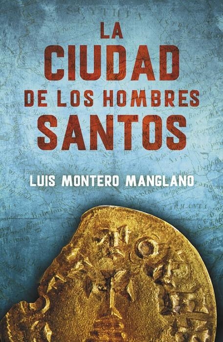 CIUDAD DE LOS HOMBRES SANTOS, LA | 9788401015908 | MONTERO MANGLANO, LUIS | Llibreria L'Altell - Llibreria Online de Banyoles | Comprar llibres en català i castellà online - Llibreria de Girona