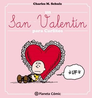 SAN VALENTÍN PARA CARLITOS, UN | 9788416476695 | SCHULZ, CHARLES M. | Llibreria L'Altell - Llibreria Online de Banyoles | Comprar llibres en català i castellà online - Llibreria de Girona