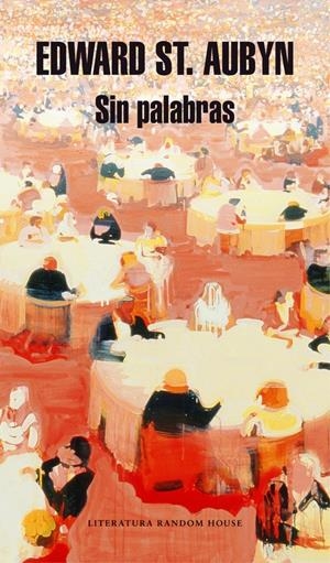 SIN PALABRAS | 9788439730842 | ST. AUBYN, EDWARD | Llibreria Online de Banyoles | Comprar llibres en català i castellà online