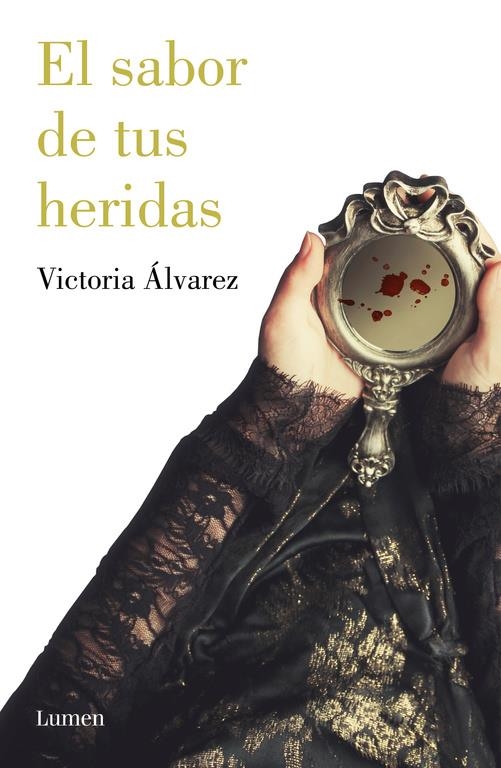 SABOR DE TUS HERIDAS, EL | 9788426402684 | ÁLVAREZ, VICTORIA | Llibreria L'Altell - Llibreria Online de Banyoles | Comprar llibres en català i castellà online - Llibreria de Girona