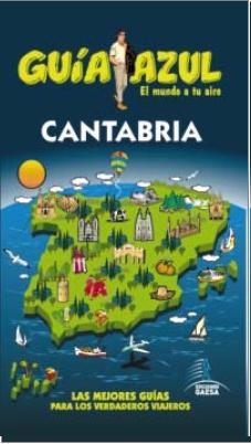 CANTABRIA GUÍA AZUL | 9788416137589 | GUÍA AZUL | Llibreria L'Altell - Llibreria Online de Banyoles | Comprar llibres en català i castellà online - Llibreria de Girona