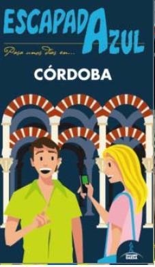 CÓRDOBA ESCAPADA AZUL | 9788416137749 | Llibreria L'Altell - Llibreria Online de Banyoles | Comprar llibres en català i castellà online - Llibreria de Girona