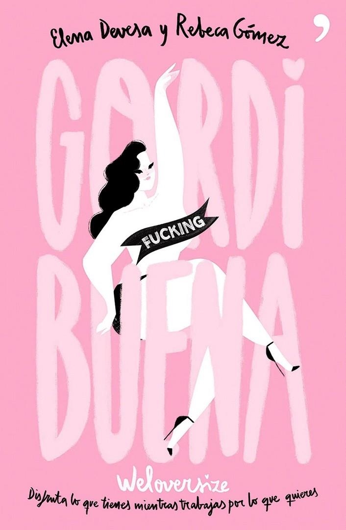 GORDI FUCKING BUENA | 9788499985220 | ELENA DEVESA/REBECA GÓMEZ | Llibreria L'Altell - Llibreria Online de Banyoles | Comprar llibres en català i castellà online - Llibreria de Girona
