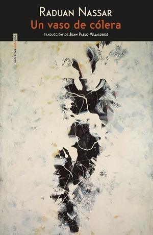 UN VASO DE CÓLERA | 9788415601883 | NASSAR, RADUAN | Llibreria Online de Banyoles | Comprar llibres en català i castellà online