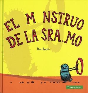 EL MONSTRUO DE LA SRA.MO | 9788494304675 | BEAVIS BEAVIS, PAUL | Llibreria L'Altell - Llibreria Online de Banyoles | Comprar llibres en català i castellà online - Llibreria de Girona